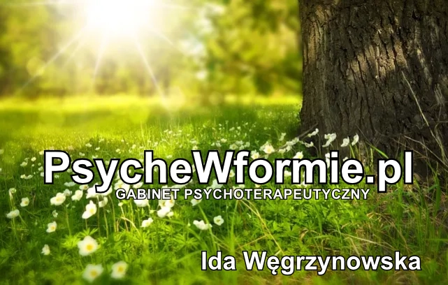 PsycheWformie.pl — gabinet psychoterapeutyczny Idy Węgrzynowskiej